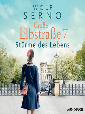 Große Elbstraße 7 (Band 3)--Stürme des Lebens - Audiobook
